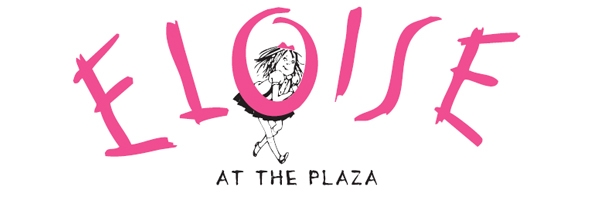 Charm School with Eloise at The Plaza Events for Eloise at The Plaza