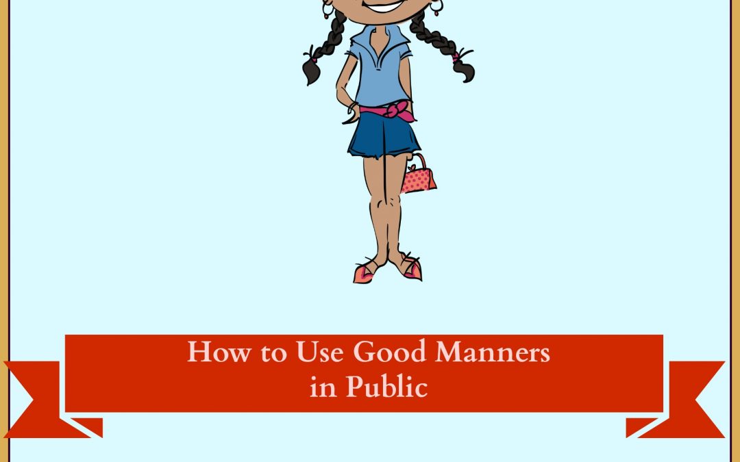 Teach Children to Use Good Manners in Public
