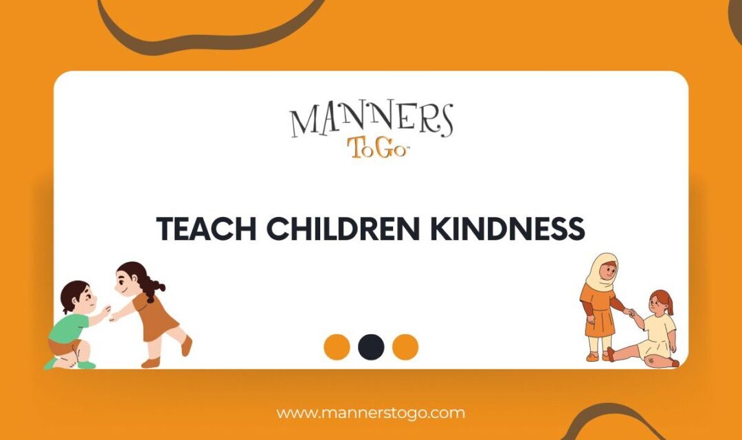 Teach Children Kindness