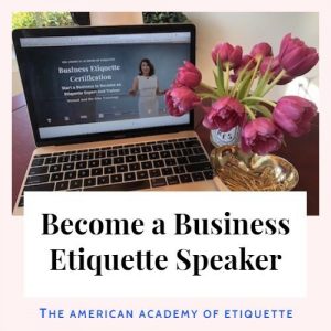 Become a Business Etiquette Speaker