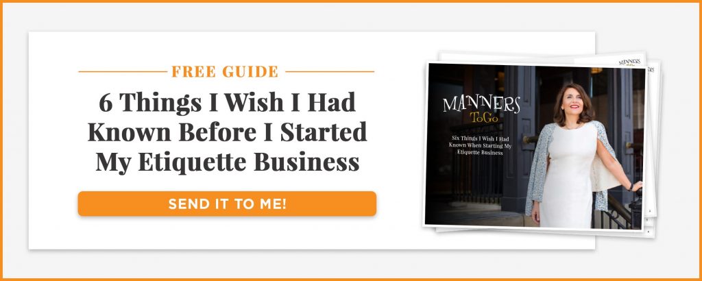 six things I wish I had known before I started my etiquette business - why become certified
