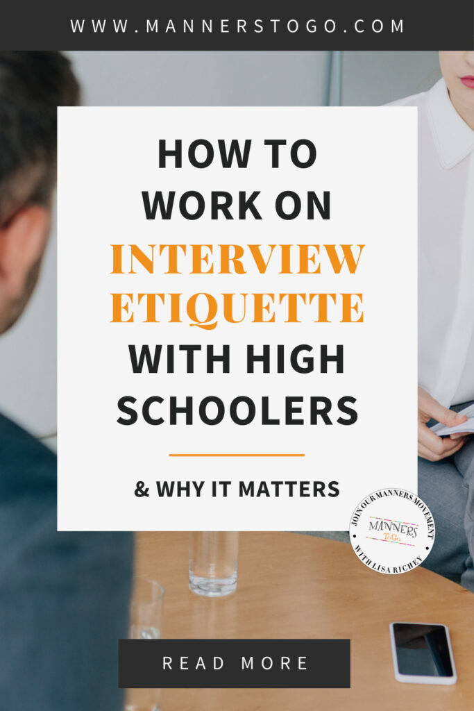 How To Work On Interview Etiquette With High Schoolers (& Why It Matters) | Manners to Go