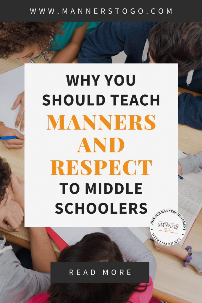Why You Should Teach Manners and Respect To Middle Schoolers | Manners to Go