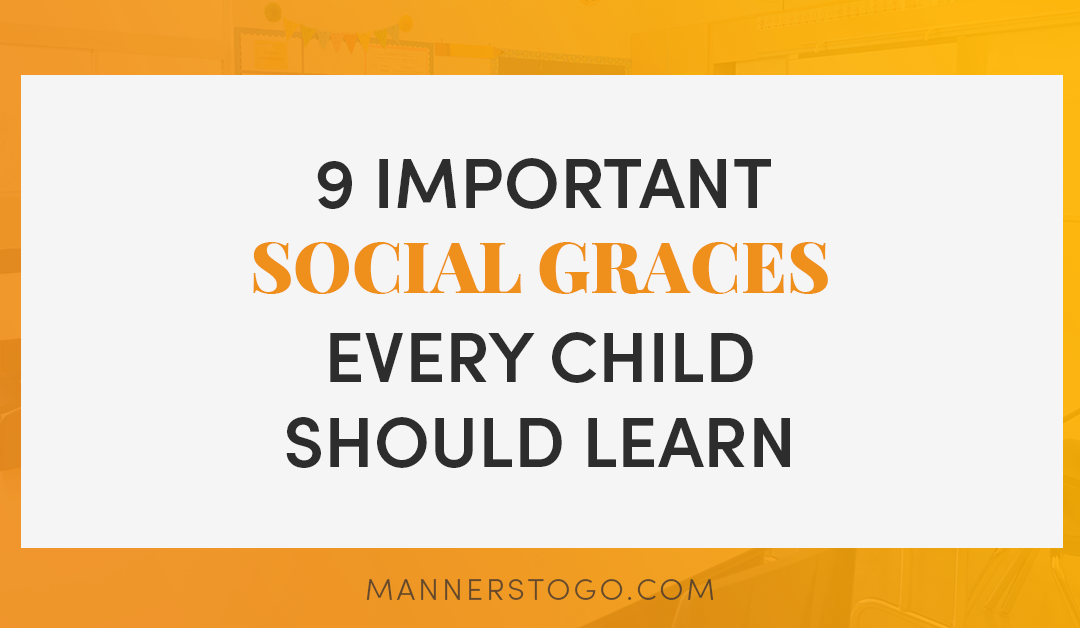 9 Important Social Graces Every Child Should Learn