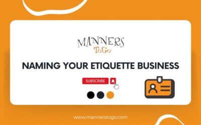 Naming Your Etiquette Business