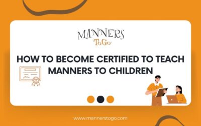 How to Become Certified to Teach Manners to Children